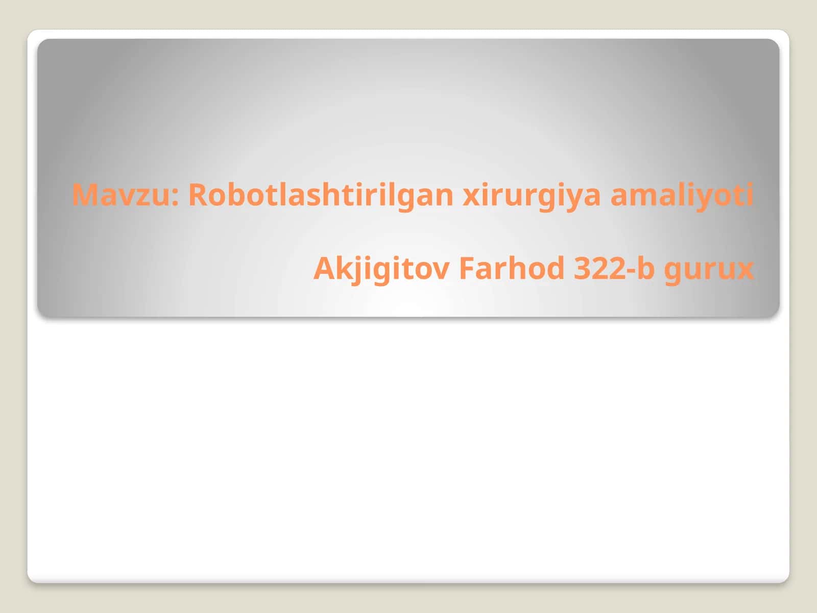 Robotlashtirilgan xirurgiya amaliyoti
