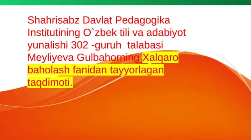 O`zbek tili va adabiyot xalqaro baholash tizimi