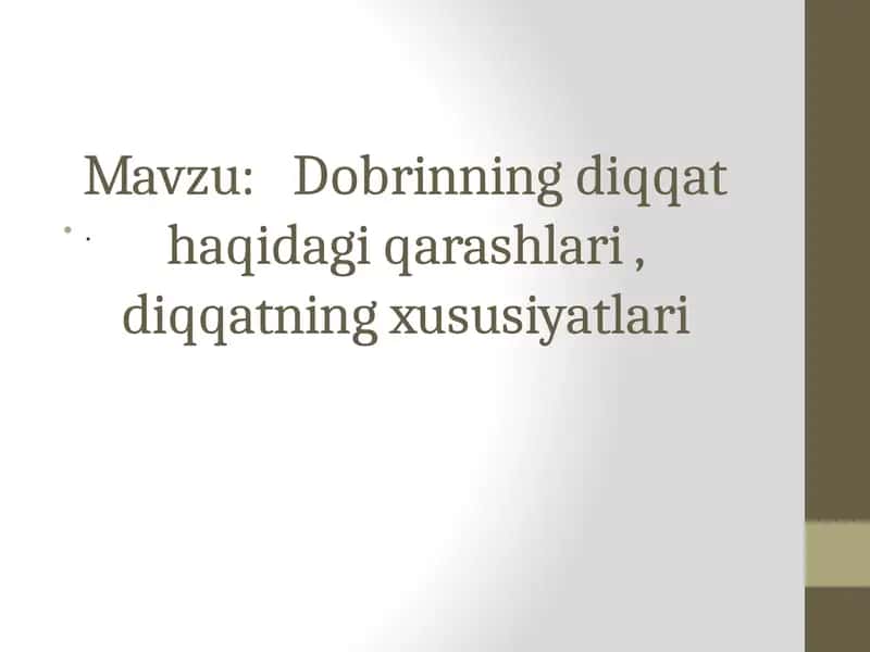 Dobrinning diqqat haqida