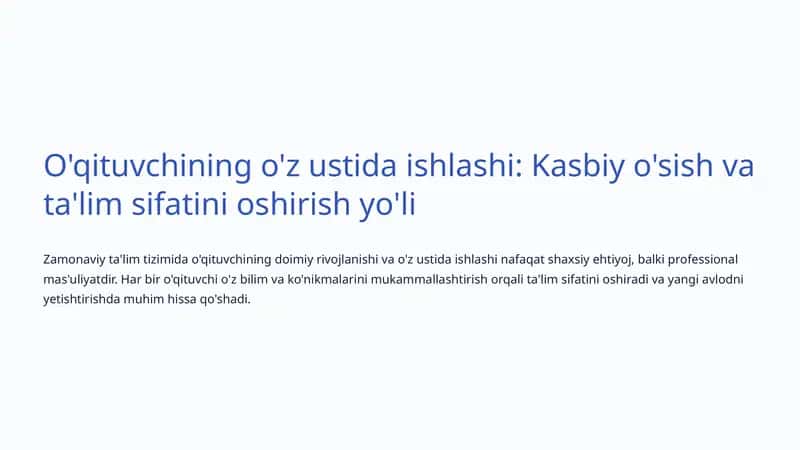 O'qituvchining o'z ustida ishlashi: Kasbiy o'sish va ta'lim sifatini oshirish yo'li