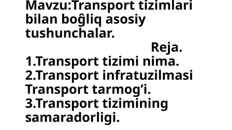 Transport tizimlari bilan bog'liq asosiy tushunchalar
