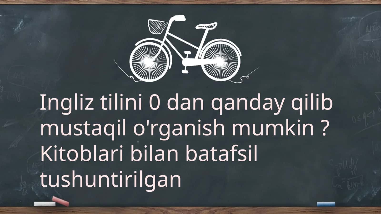 Ingliz tilini 0 dan oʻrganish uchun qoʻllanma