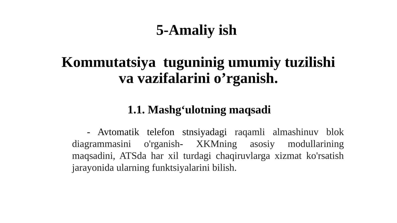 Kommutatsiya tugunining umumiy tuzilishi va vazifalarini o'rganish