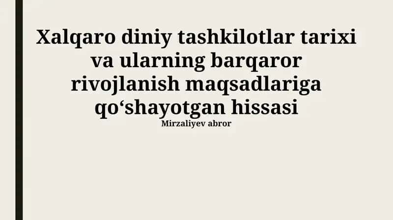 Xalqaro diniy tashkilotlar tarixi va ularning barqaror rivojlanish maqsadlariga qo‘shayotgan hissasi