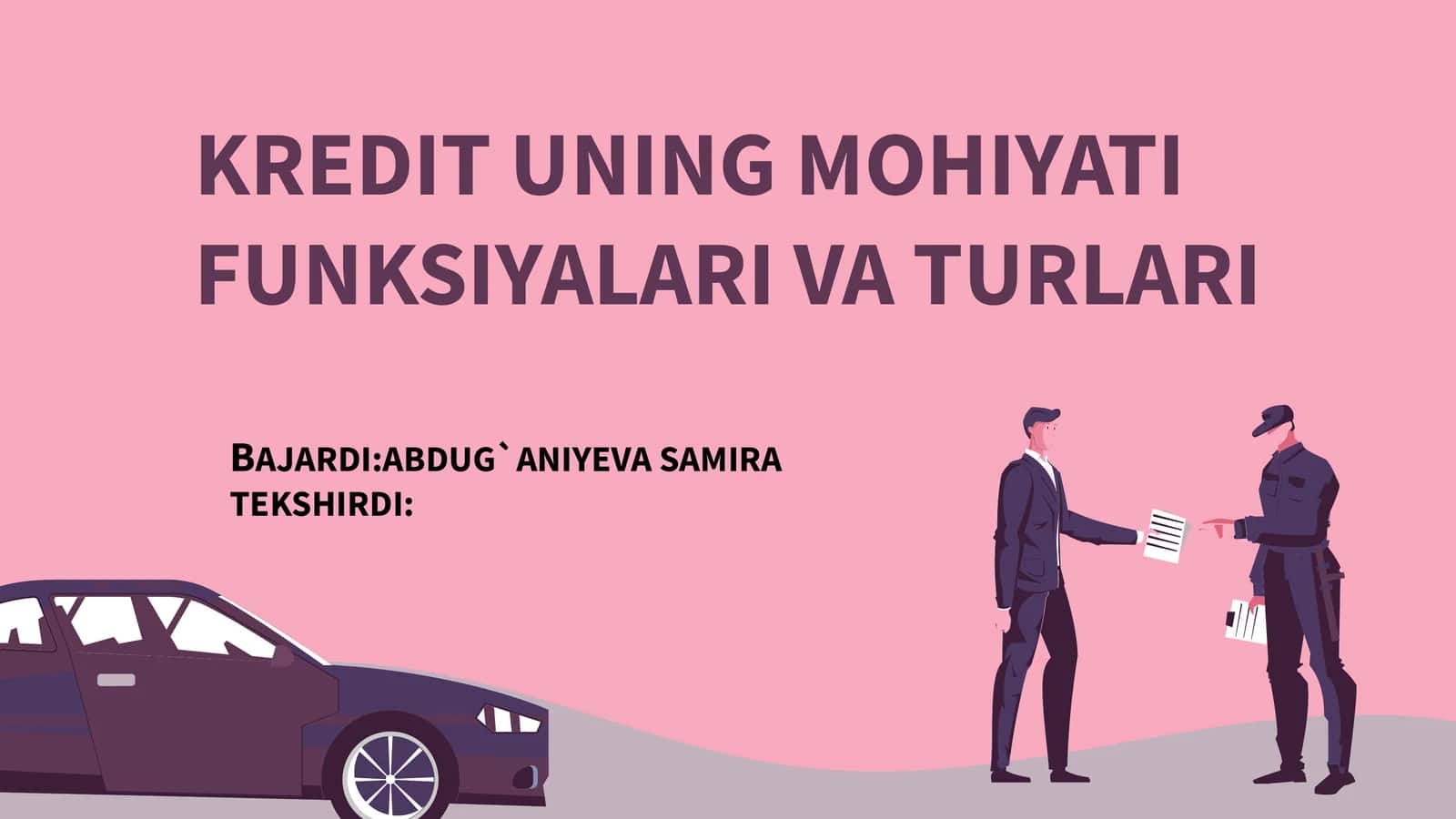 KREDIT UNINGMOHIYATI FUNKSIYALARI VA TURLARI