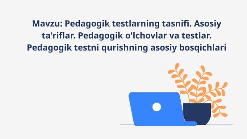 Pedagogiktestlarning tasnifi