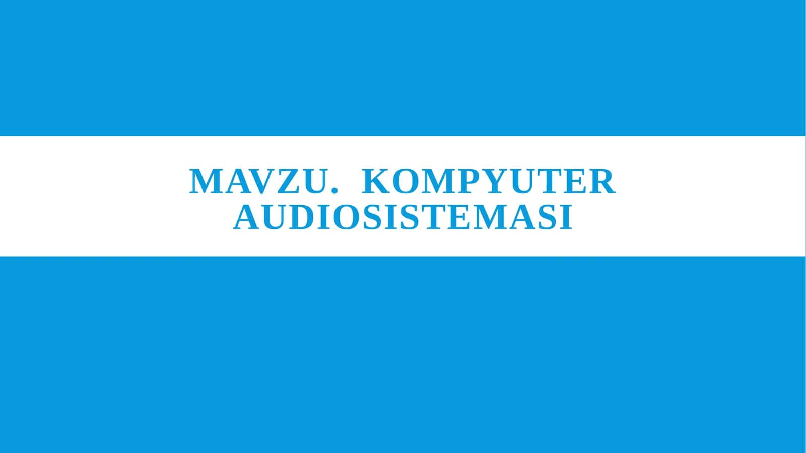 KOMPYUTER AUDIOSISTEMASI