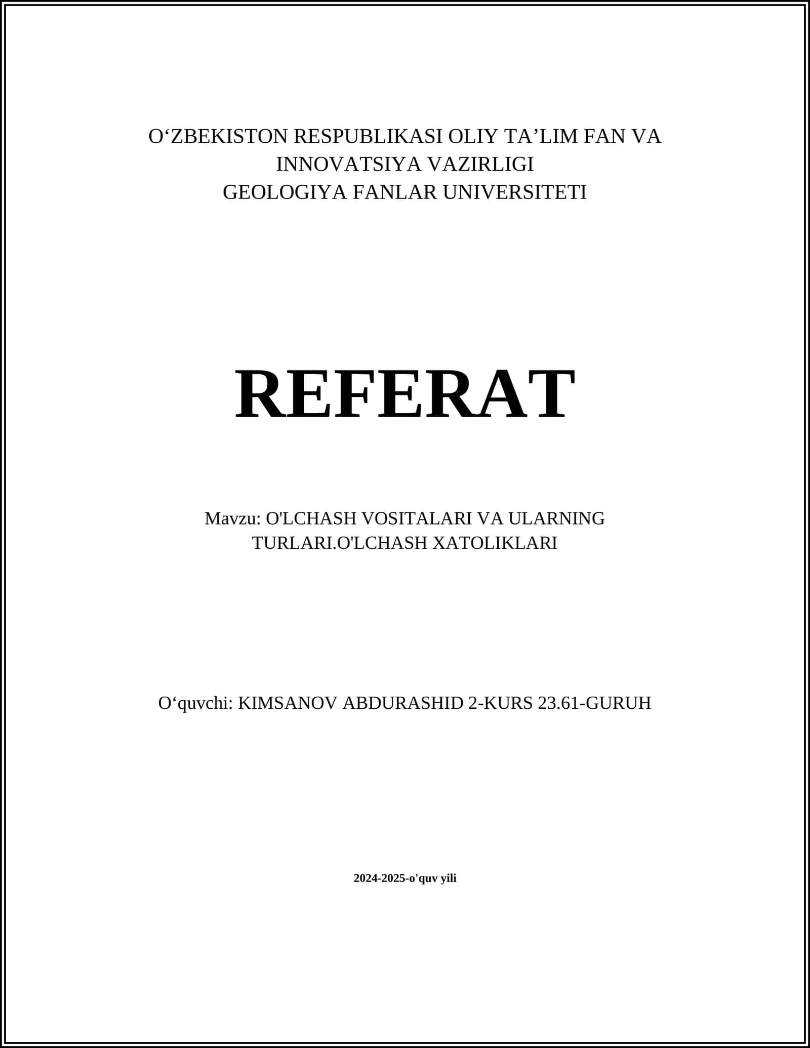 O'LCHASH VOSITALARI VA ULARNING TURLARI.O'LCHASH XATOLIKLARI