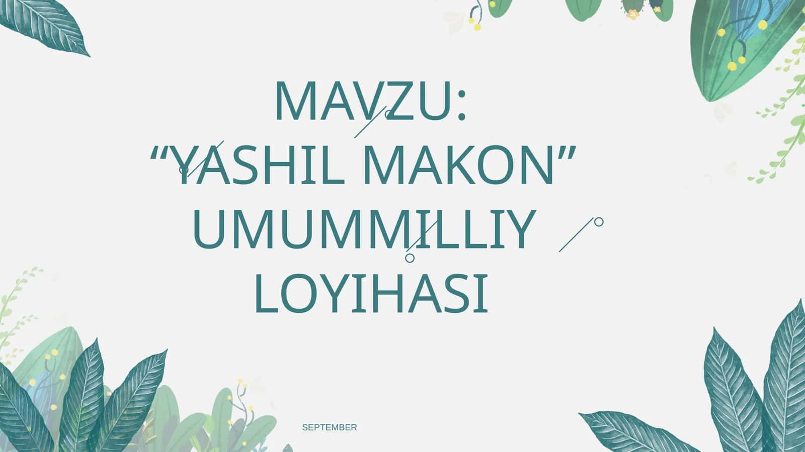 YASHIL MAKON” UMUMMILLIY LOYIHASI