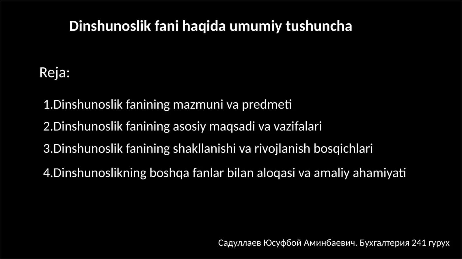 Dinshunoslikfanining mazmuni va predmeti