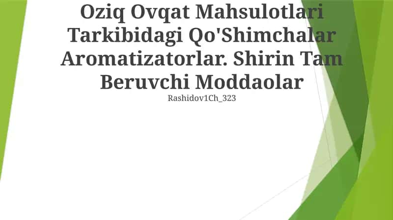 Oziq Ovqat Mahsulotlari Tarkibidagi Qo'Shimchalar Aromatizatorlar