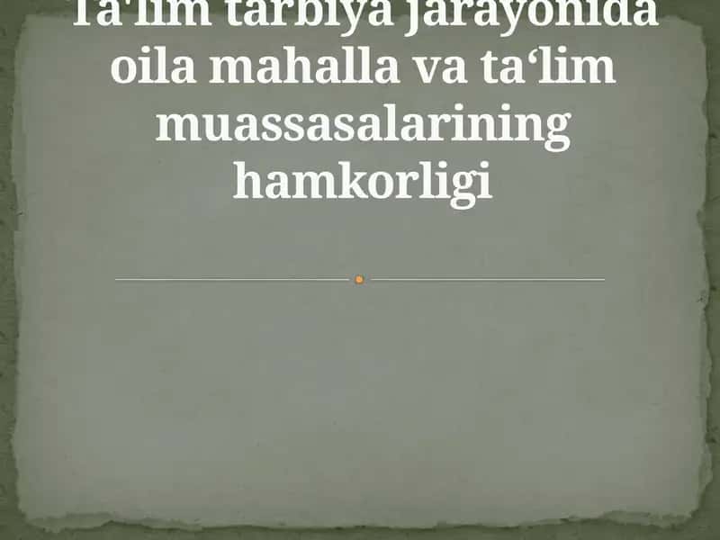 Ta'lim tarbiya jarayonida oila mahalla va ta‘lim muassasalarining hamkorligi