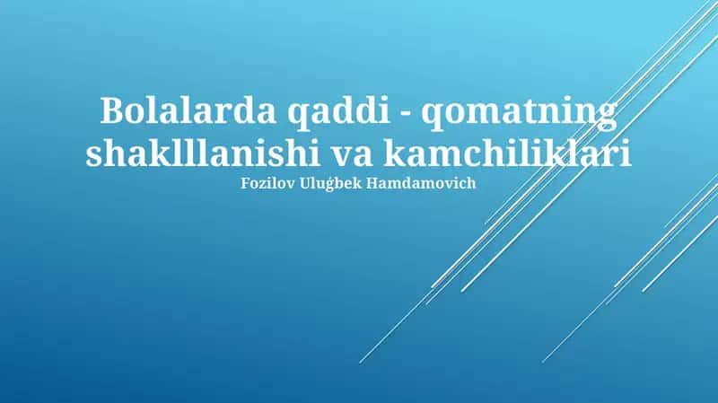 Bolalarda qaddi-qomatning shaklllanishi va kamchiliklari