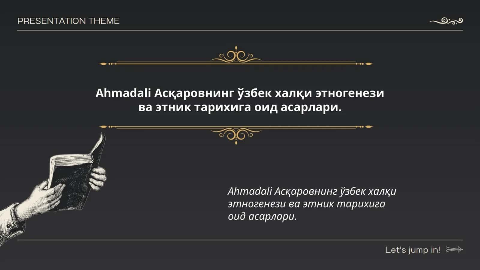 Ahmadali Асқаровнинг ўзбек халқи этногенези ва этник тарихига оид асарлари