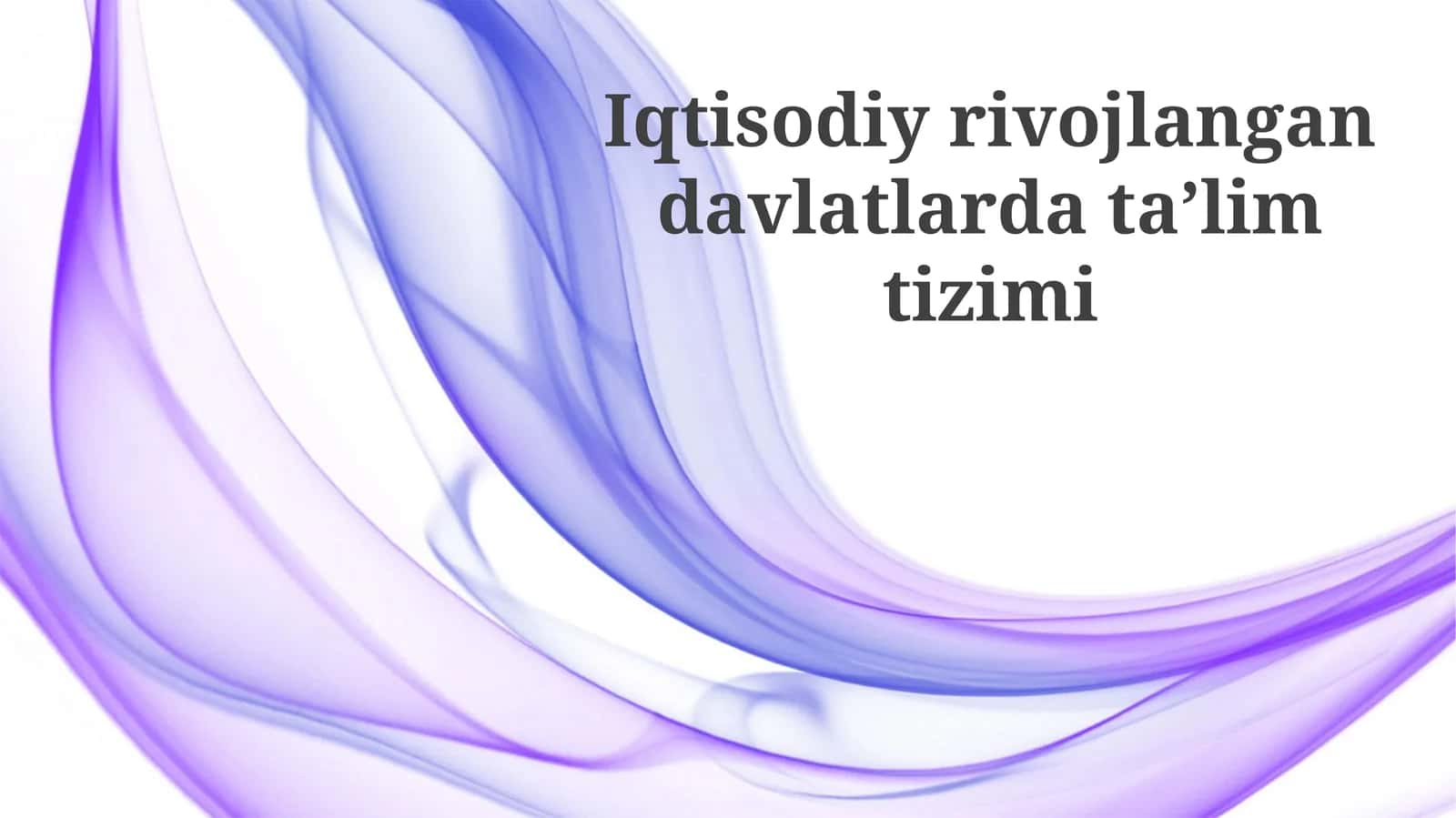 Rivojlangan davlatlarda ta'lim tizimi