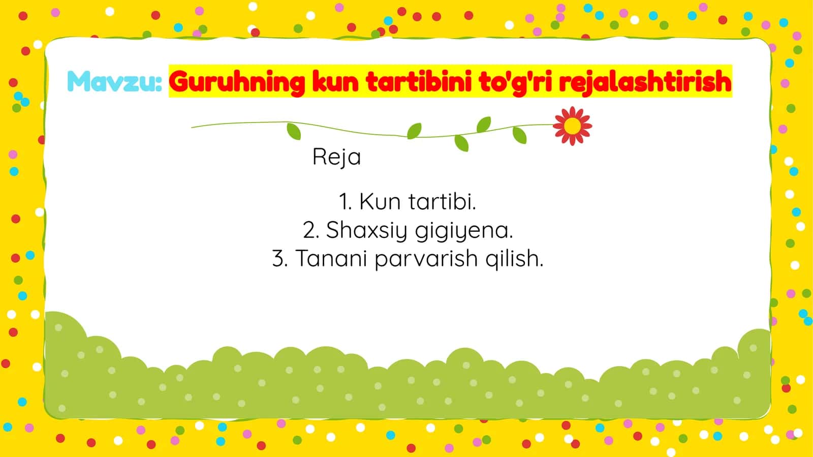 Guruhning kun tartibini to'g'ri rejalashtirish
