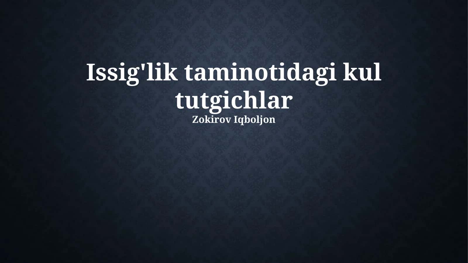 Issig'lik taminotidagi kul tutgichlar