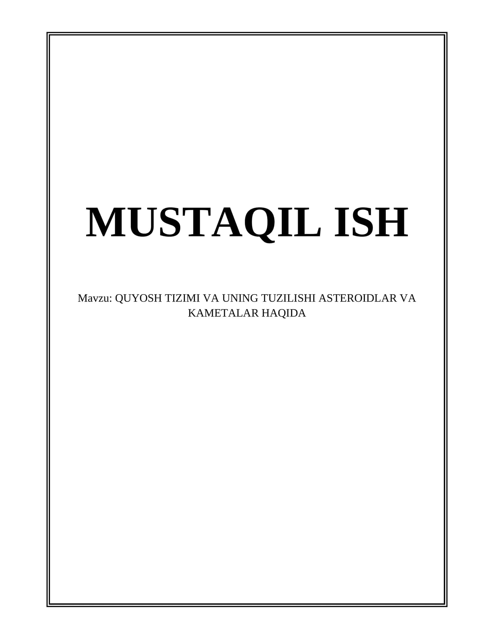 QUYOSH TIZIMI VA UNING TUZILISHI ASTEROIDLAR VA KAMETALAR HAQIDA