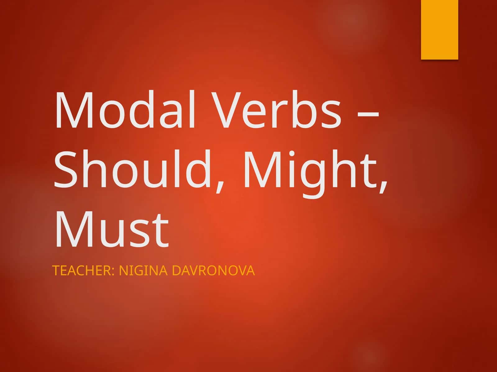 Modal Verbs – Should, Might, Must