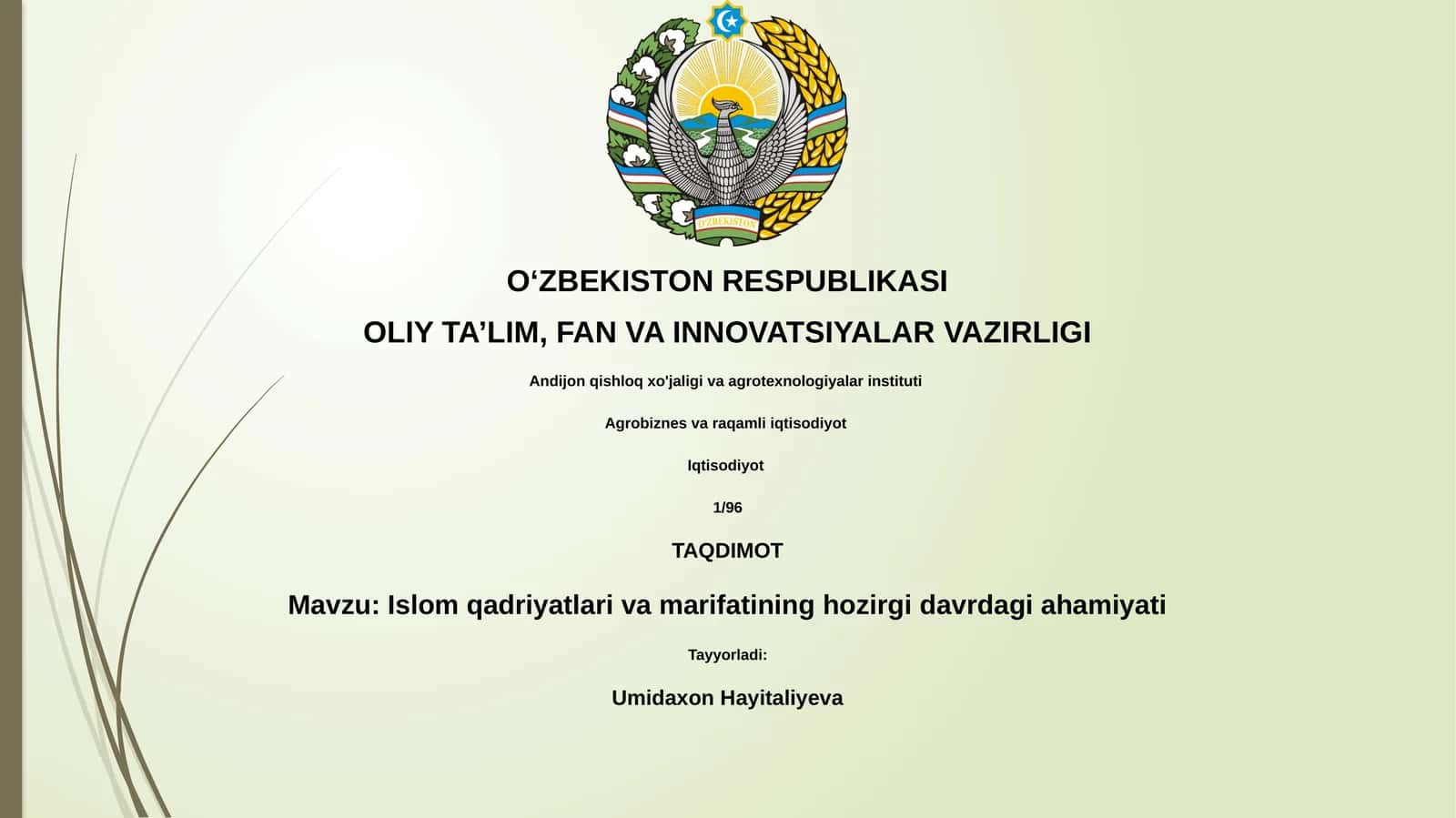 Islom qadriyatlari va marifatining hozirgi davrdagi ahamiyati