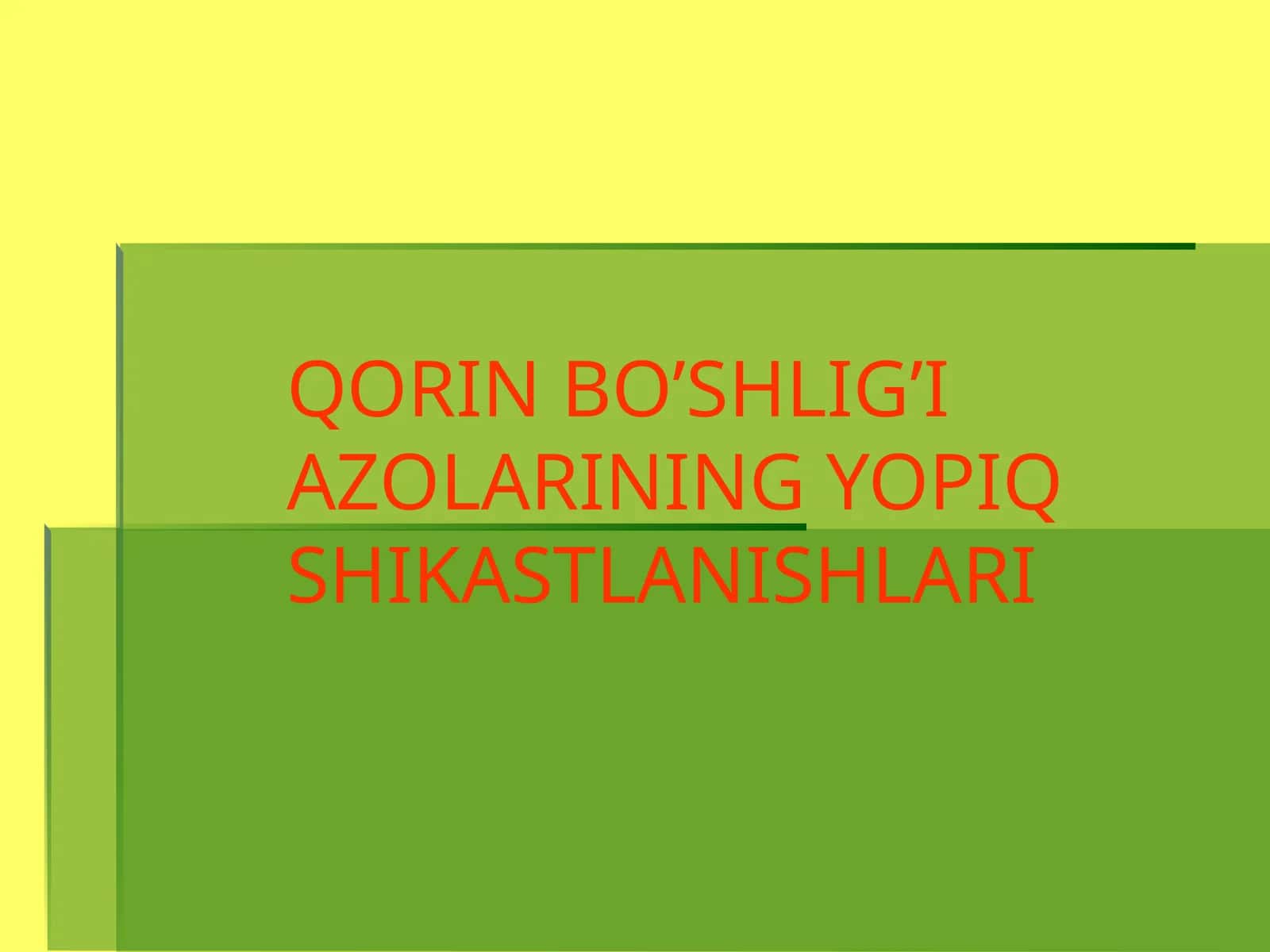 QORIN BO’SHLIG’I AZOLARINING YOPIQ SHIKASTLANISHLARI ETIOLOGIYASI