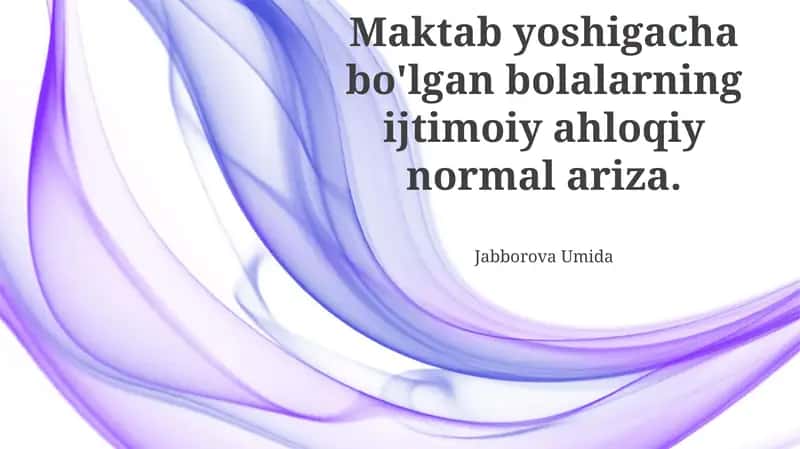 Maktabgacha yoshdagi bolalarda ijtimoiy va axloqiy normalarning shakllanishi