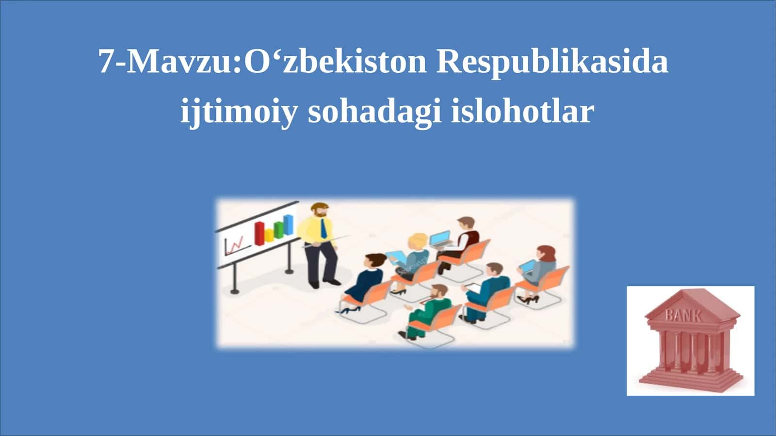 O‘zbekiston Respublikasida ijtimoiy sohadagi islohotlar