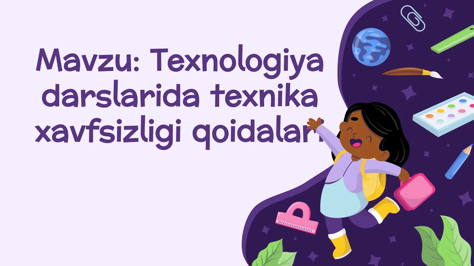 Texnologiya darslarida texnika xavfsizligi qoidalari