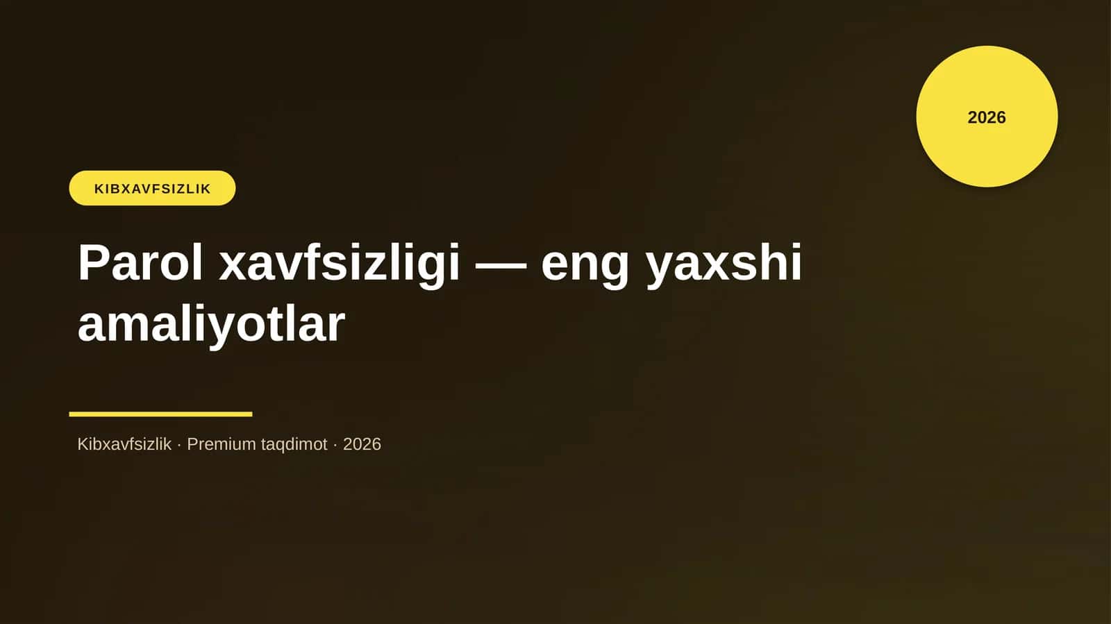 Parol xavfsizligi — eng yaxshi amaliyotlar