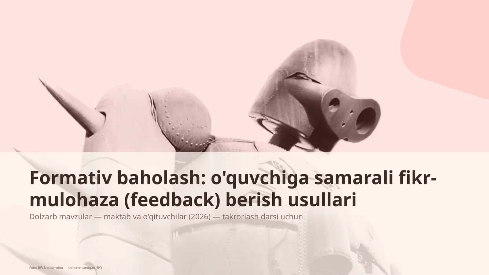 Formativ baholash: o'quvchiga samarali fikr-mulohaza (feedback) berish usullari