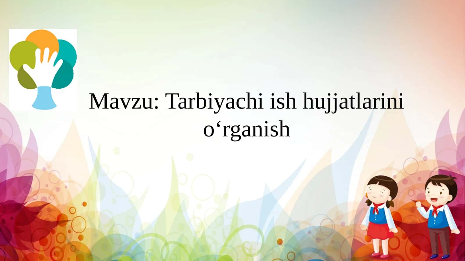 Tarbiyachi ish hujjatlarini oʻrganish