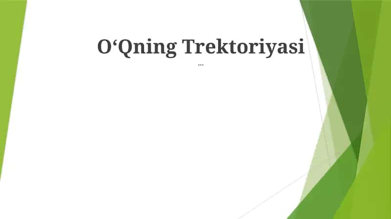 OʻQning Trektoriyasi
