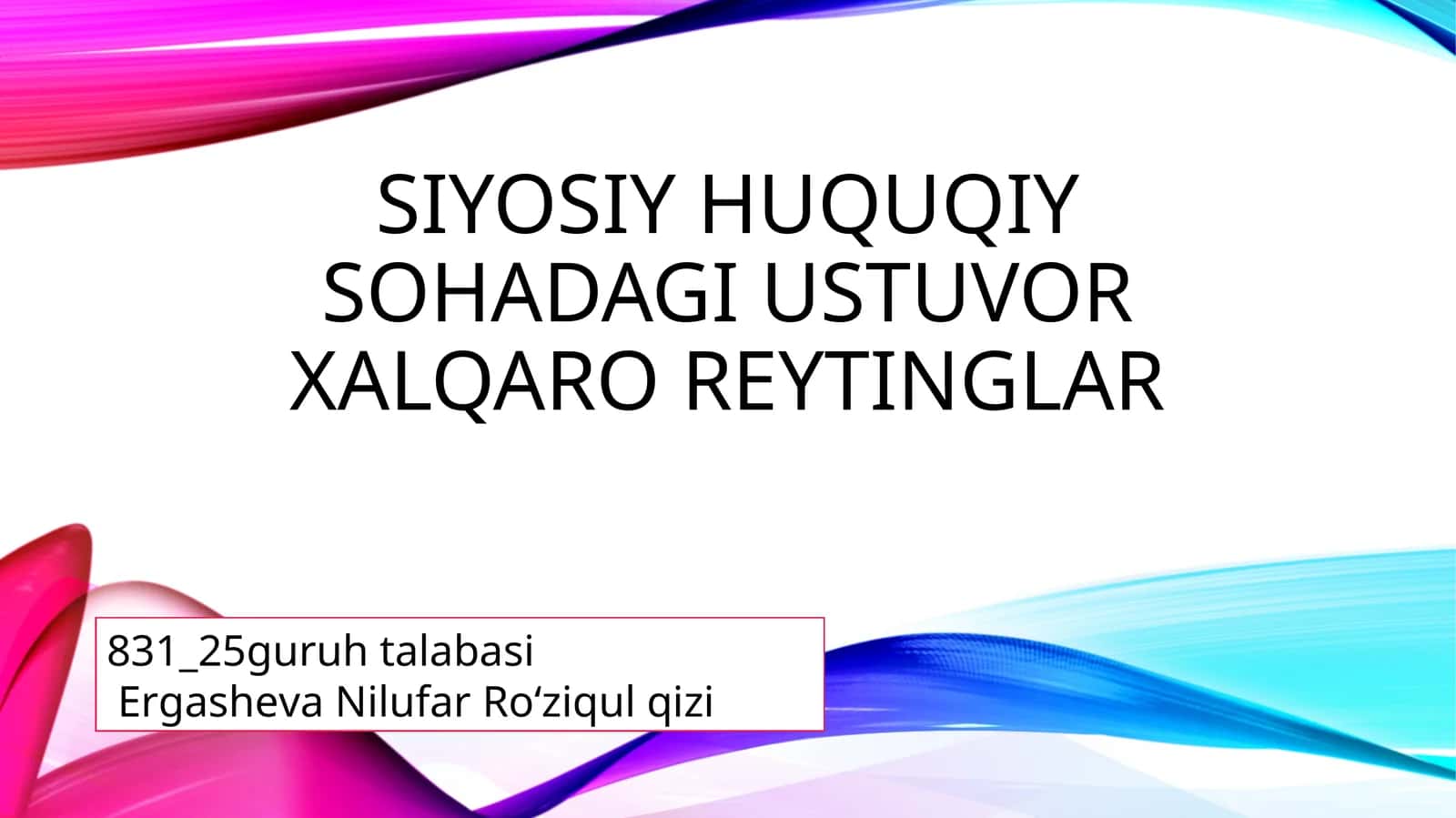 Siyosiy huquqiy sohadagi ustuvor xalqaro reytinglar