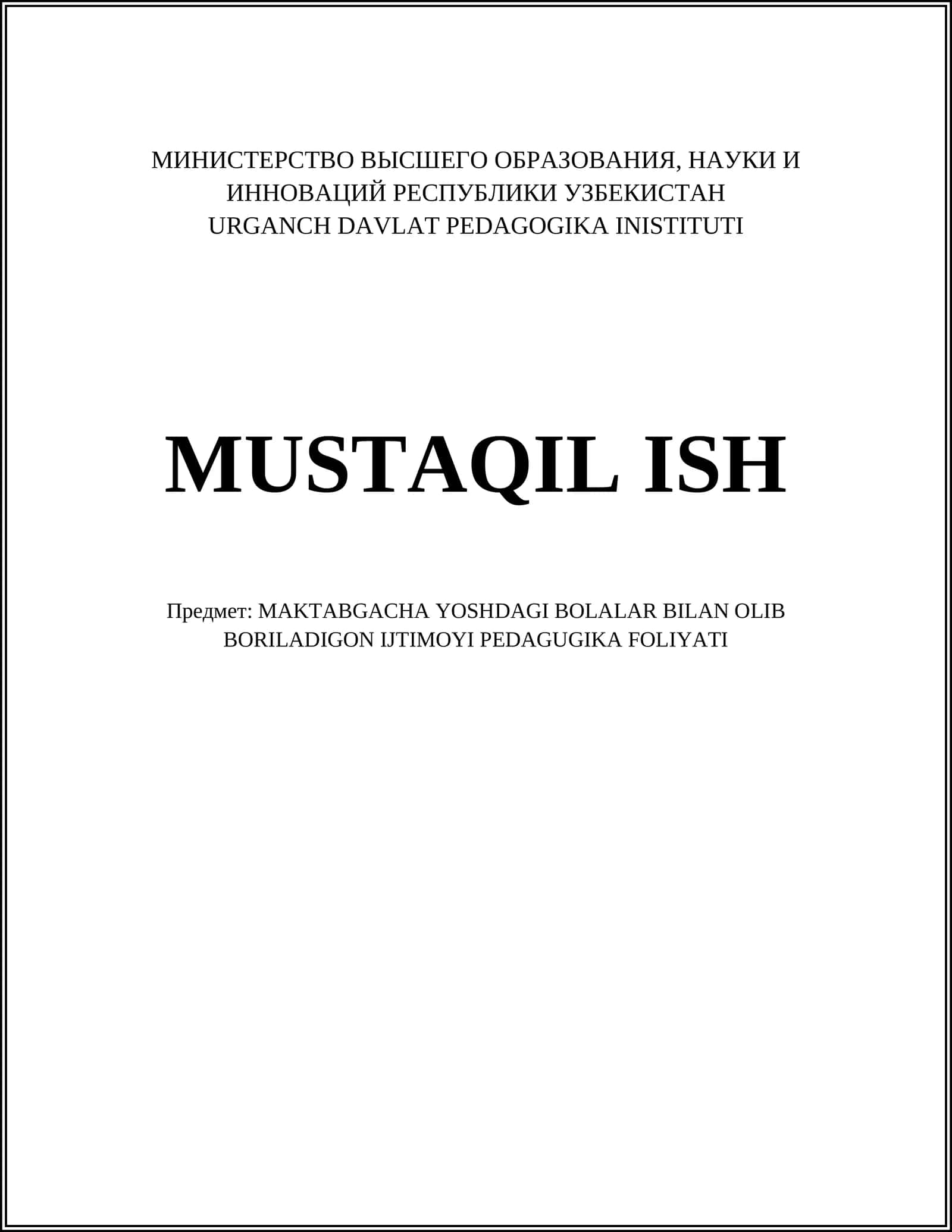MAKTABGACHA YOSHDAGI BOLALAR BILAN OLIB BORILADIGON IJTIMOYI PEDAGUGIKA FOLIYATI