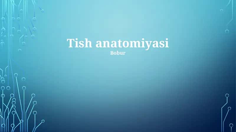 Tish anatomiyasi