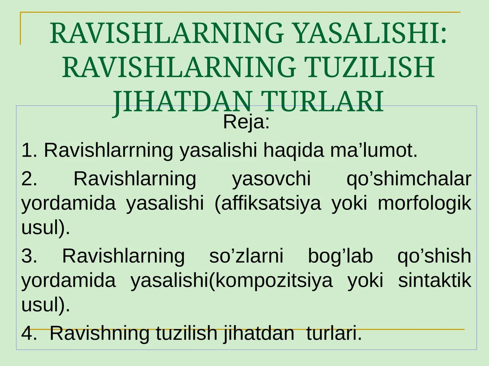 RAVISHLARNING YASALISHI: RAVISHLARNING TUZILISH JIHATDAN TURLARI