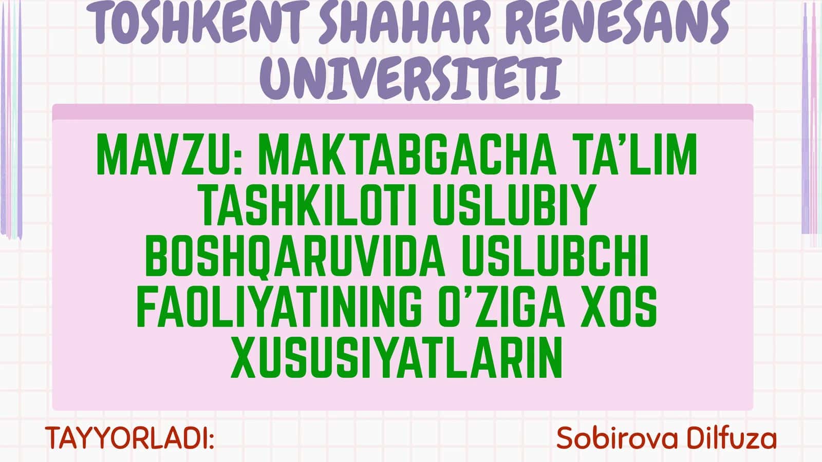 MAKTABGACHA TA'LIM TASHKILOTI USLUBIY BOSHQARUVIDA USLUBCHI FAOLIYATINING O'ZIGA XOS XUSUSIYATLARIN