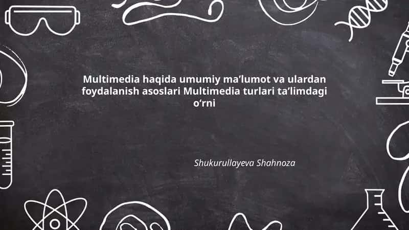 Multimedia turlari taʼlimdagi oʻrni