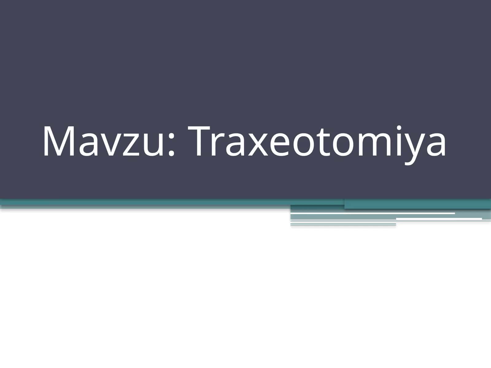 Traxeotomiya