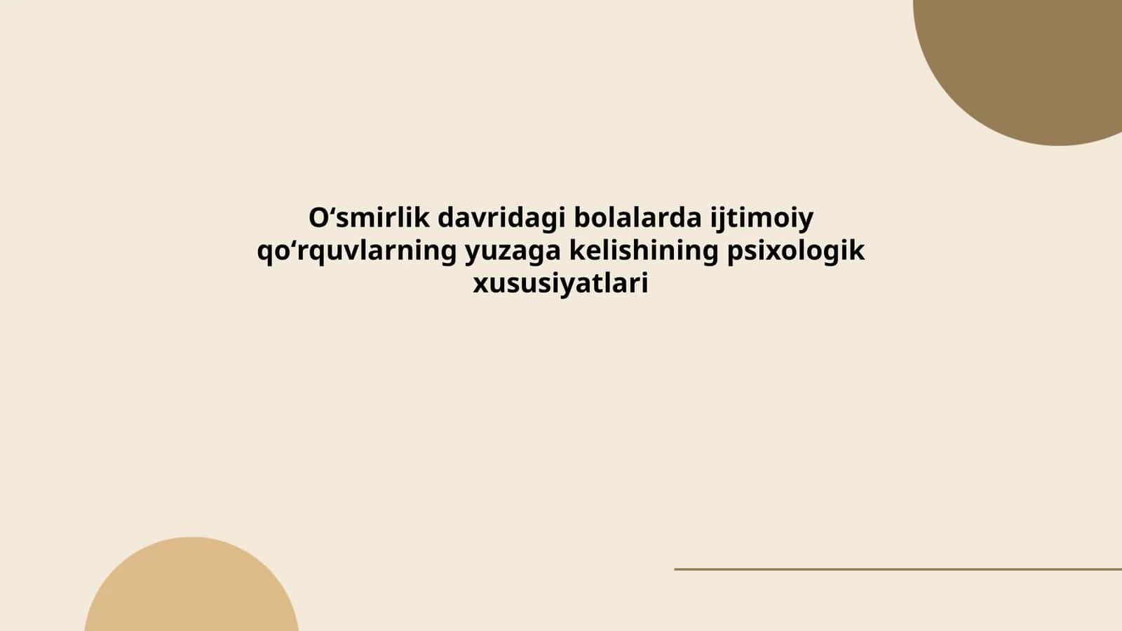 Oʻsmirlik davridagi bolalarda ijtimoiy qoʻrquvlarning yuzaga kelishining psixologik xususiyatlari