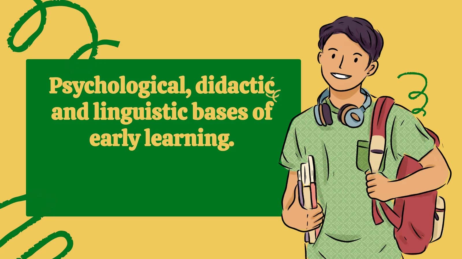 Psychological, didactic and linguistic bases of early learning