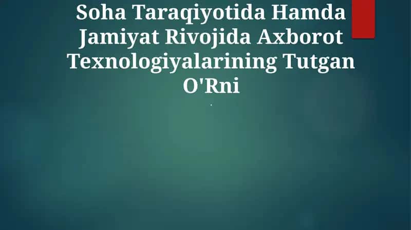 Sanoat transformatsiyasi: sanoat va jamiyat evolyutsiyasida axborot texnologiyalarining roli