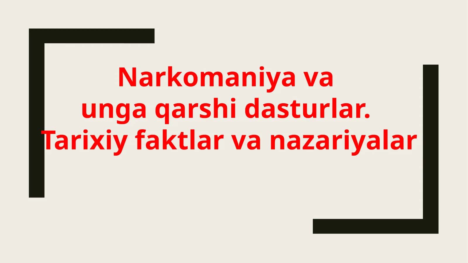 Narkomaniyava unga qarshi dasturlar. Tarixiy faktlar va nazariyalar