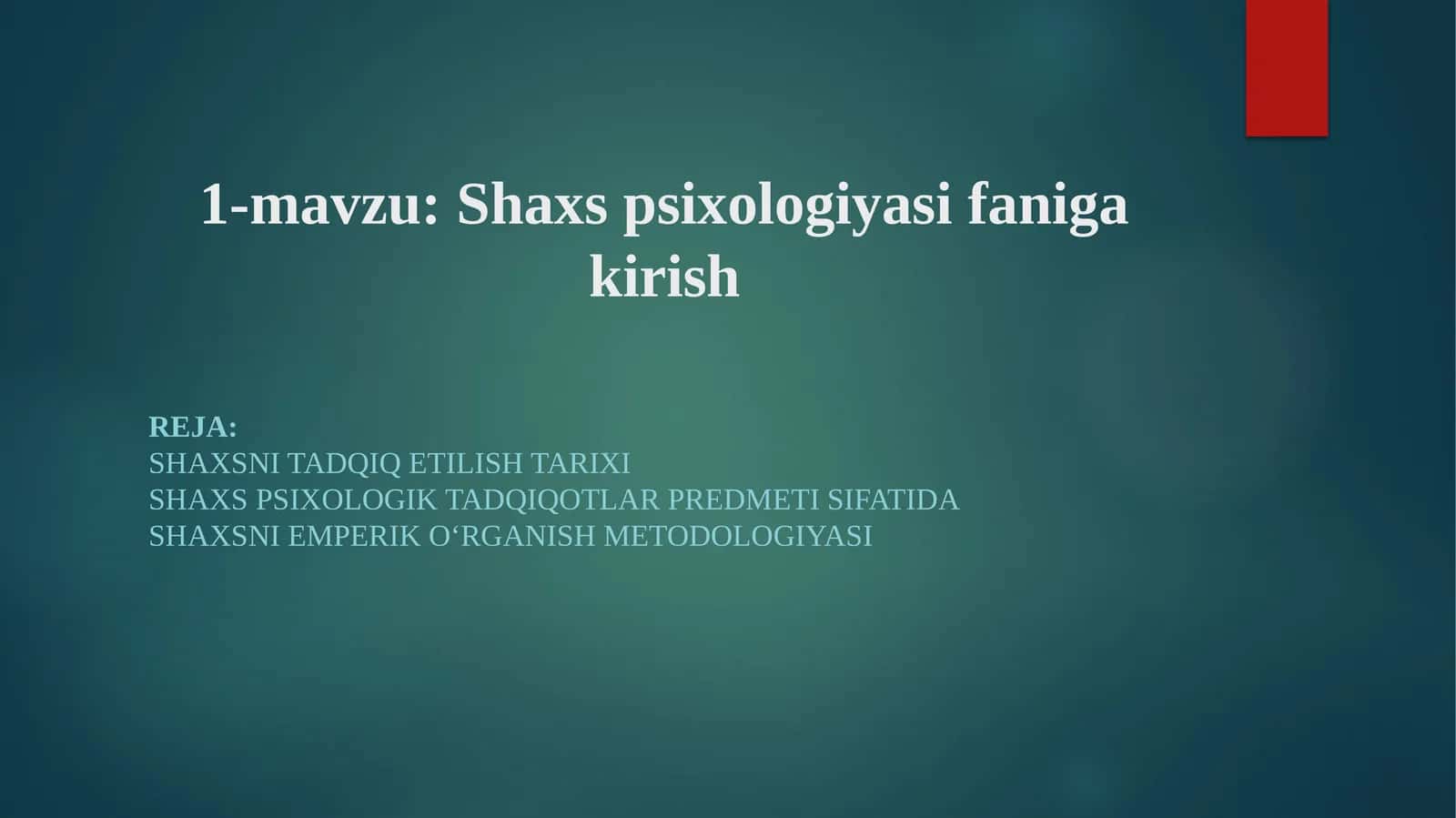 Shaxs psixologiyasiga kirish