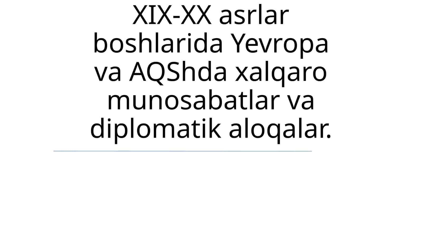 Yevropa va AQSh munosabatlar va diplomatik aloqalar