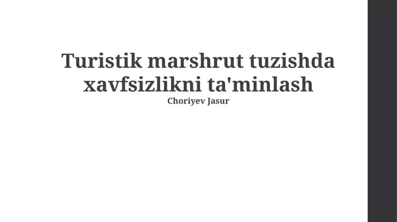 Turistik marshrut tuzishda xavfsizlikni ta'minlash