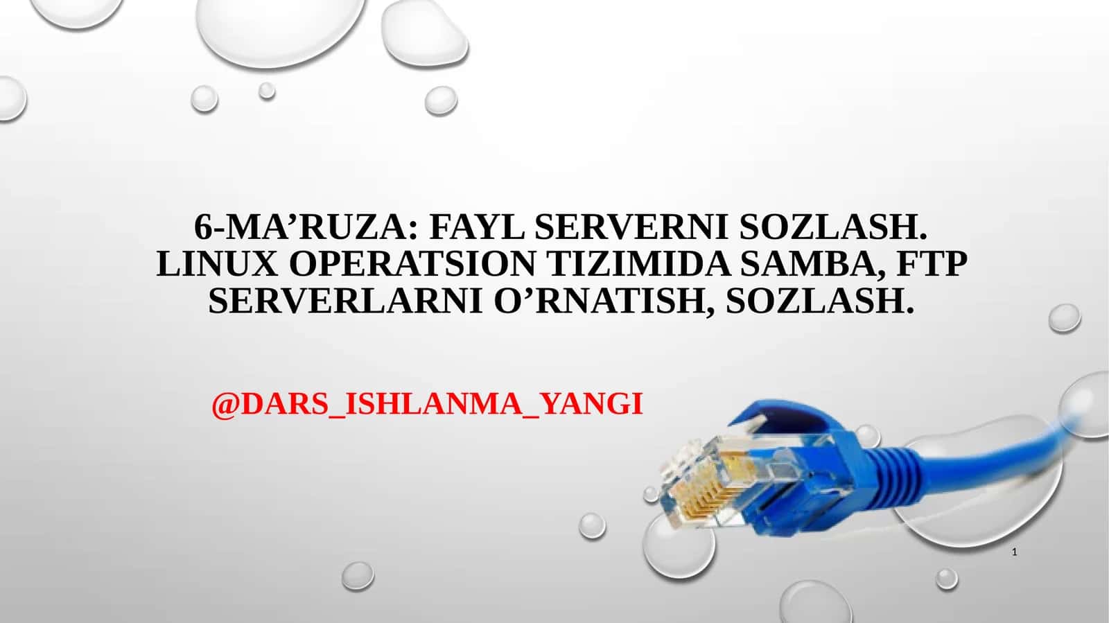 6-Ma’ruza: Fayl serverni sozlash