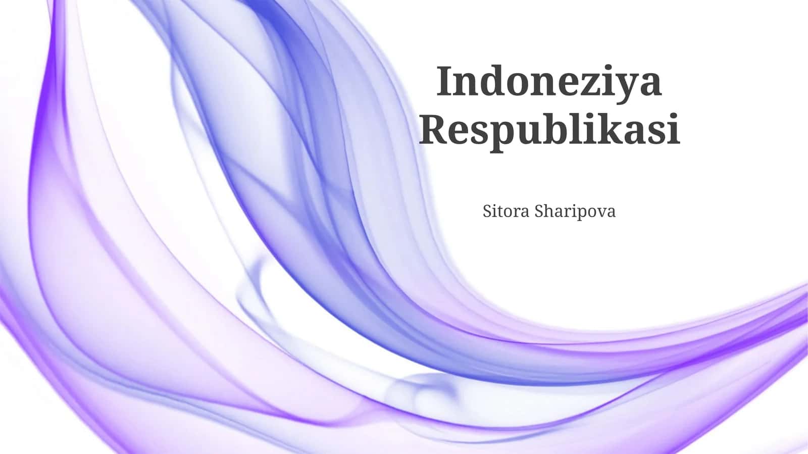 Indoneziya Respublikasi: Tarixi va rivojlanishi