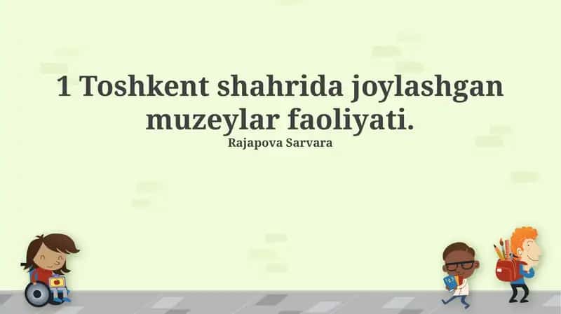 Toshkent muzeylarining tarixi va ahamiyati