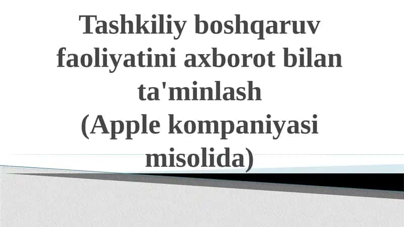 Tashkiliyboshqaruv faoliyatini axborot bilantash (Apple kompaniyasi misolida)